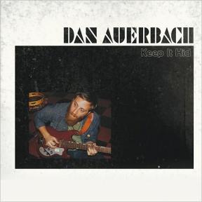dan-auerbach-keep-it-hid-2009